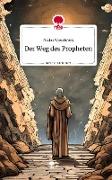 Der Weg des Propheten. Life is a Story - story.one