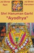 Jai Shri Hanuman Garhi "Ayodhya"