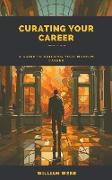 Curating Your Career