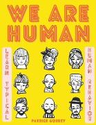 We Are Human - Learn Typical Human Behavior