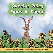 Sweetie Petey Finds A Friend