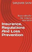 Insurance, regulations and loss prevention