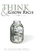 Think and Grow Rich (Original Unabridged Version)