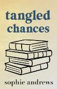 Tangled Chances