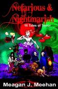 Nefarious & Nightmarish