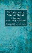 The Jewish and the Christian Messiah