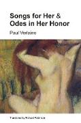 Songs for Her and Odes in Her Honor