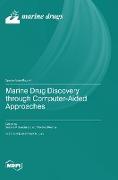 Marine Drug Discovery through Computer-Aided Approaches