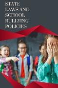 State Laws and School Bullying Policies