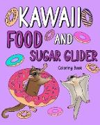 Kawaii Food and Sugar Glider Coloring Book