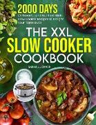 The XXL Slow Cooker Cookbook