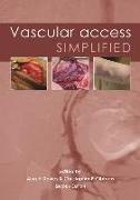 Vascular Access Simplified, Second Edition