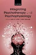 Integrating Psychotherapy and Psychophysiology
