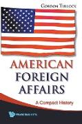 AMERICAN FOREIGN AFFAIRS