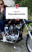 Desperada Sunshine. Life is a Story - story.one