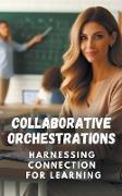 Collaborative Orchestrations