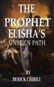 "The Prophet Elisha's Unseen Path"