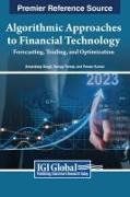 Algorithmic Approaches to Financial Technology: Forecasting, Trading, and Optimization
