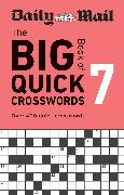 Daily Mail Big Book of Quick Crosswords Volume 7