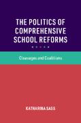 The Politics of Comprehensive School Reforms