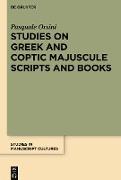 Studies on Greek and Coptic Majuscule Scripts and Books