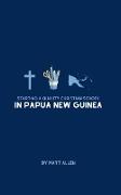 Starting A Quality Christian School in Papua New Guinea