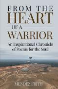 FROM THE HEART OF A WARRIOR