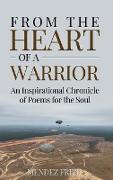 FROM THE HEART OF A WARRIOR