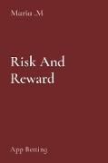 Risk And Reward