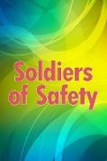Soldiers of Safety
