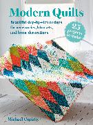 Modern Quilts: 25 projects to make