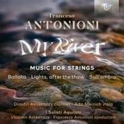 Antonioni - My River,Music For Strings