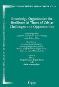 Knowledge Organization for Resilience in Times of Crisis: Challenges and Opportunities