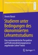 Studieren unter Bedingungen des ökonomisierten Lehramtsstudiums