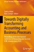 Towards Digitally Transforming Accounting and Business Processes