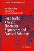 Road Traffic Analysis, Theoretical Approaches and Practical Solutions