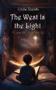The West Is the Light