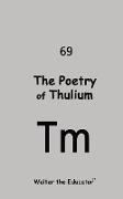 The Poetry of Thulium