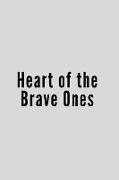 Heart of the Brave Ones