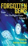 Forgotten Gems from the Twilight Zone Vol. 2 (hardback)