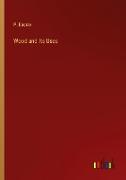 Wood and Its Uses