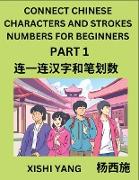 Connect Chinese Character Strokes Numbers (Part 1)- Moderate Level Puzzles for Beginners, Test Series to Fast Learn Counting Strokes of Chinese Characters, Simplified Characters and Pinyin, Easy Lessons, Answers