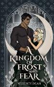 A Kingdom of Frost and Fear