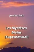 Les Mystères Divins (Supernatural)