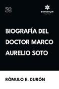 Biografía del Doctor Marco Aurelio Soto