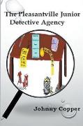 The Pleasantville Junior Detective Agency