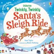 Twinkly Twinkly Santa's Sleigh Ride