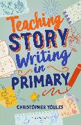 Teaching Story Writing in Primary