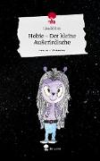 Hobie - Der kleine Außerirdische. Life is a Story - story.one