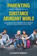 Parenting in a Substance Abundant World